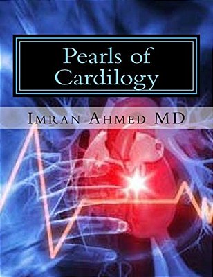 Pearls Of Cardiology: Important Secret Of Cardiovascular Disease-..