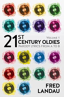 21St Century Oldies, Volume 1: Parody Lyrics From A To B-..