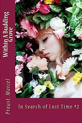 Within A Budding Grove: In Search Of Lost Time #2-..