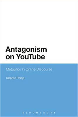 Antagonism On Youtube: Metaphor In Online Discourse-..
