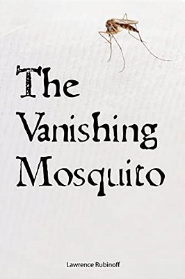 The Vanishing Mosquito-..