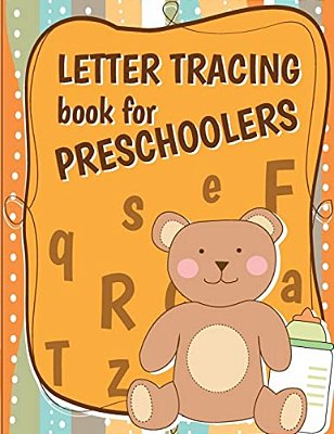 Letter Tracing Book For Preschoolers: Letter Tracing Preschool, Letter Tracing, Letter Tracing Kid 3-5, Letter Tracing Preschool, Letter Tracing Workb-..