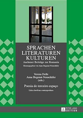 Poesia Do Terceiro Espaço: Lírica Lusófona Contemporânea-..