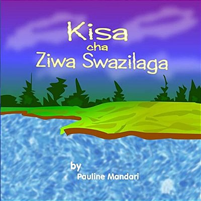 Kisa Cha Ziwa Swazilaga-..