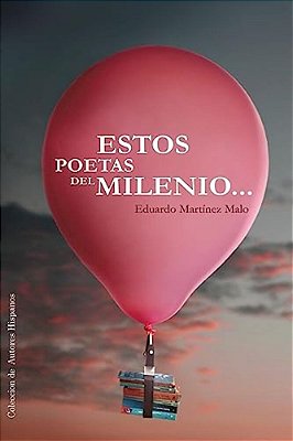 Estos Poetas Del Milenio-..