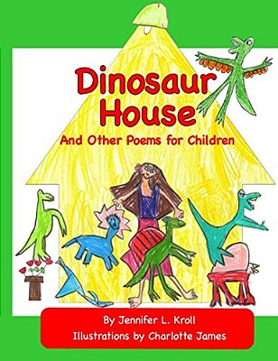 Dinosaur House And Other Poems For Children-..