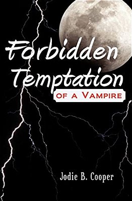 Forbidden Temptation Of A Vampire: Sídhí Summer Camp Series-..
