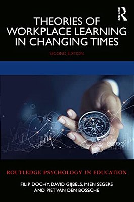 Theories Of Workplace Learning In Changing Times-..