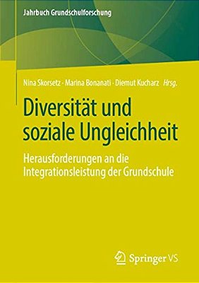 Diversität Und Soziale Ungleichheit: Herausforderungen An Die Integrationsleistung Der Grundschule-..