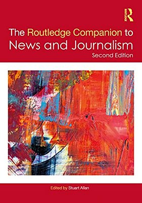 The Routledge Companion To News And Journalism-..