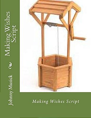 Making Wishes Script-..