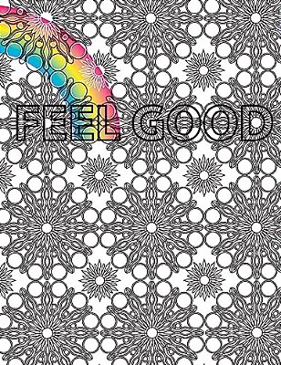 Feel Good Coloring Book-..