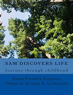 Sam Discovers Life: Journey Through Childhood-..