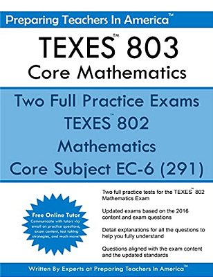 Texes? 802 Core Mathematics: Core Subject Ec-6 (291)-..