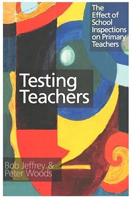Testing Teachers: The Effects Of Inspections On Primary Teachers-..