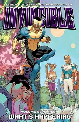 Invincible Volume 17: What's Happening-..