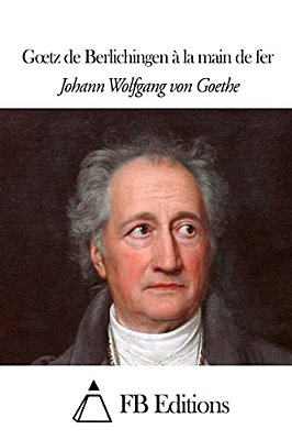 Goetz De Berlichingen À La Main De Fer-..