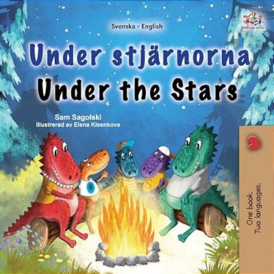 Under The Stars (Swedish English Bilingual Kids Book)-..