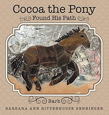 Cocoa The Pony: Found His Path-..