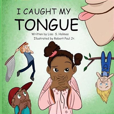 I Caught My Tongue-..