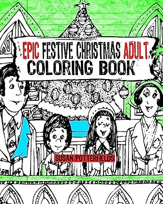 Epic Festive Christmas Adult Coloring Book-..