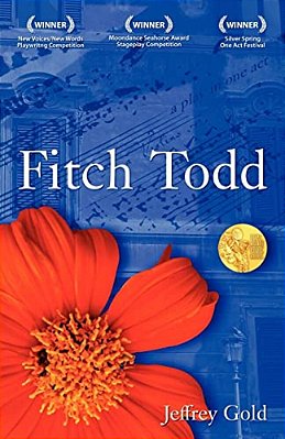 Fitch Todd: A Play In One Act-..