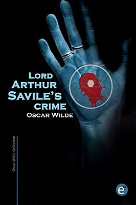 Lord Arthur Savile's Crime-..