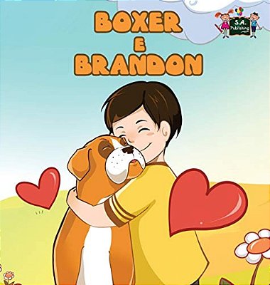 Boxer E Brandon: Boxer And Brandon (Italian Edition)-..
