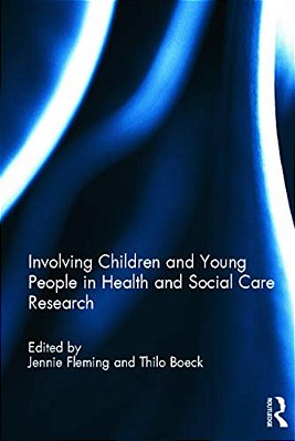 Involving Children And Young People In Health And Social Care Research-..