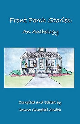 Front Porch Stories: An Anthology-..