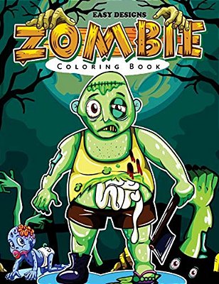 Zombie Coloring Book: Easy Designs Patterns Coloring Book For Kids-..