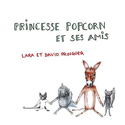 Princesse Popcorn Et Ses Amis-..