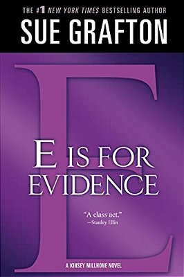 E Is For Evidence: A Kinsey Millhone Mystery-..