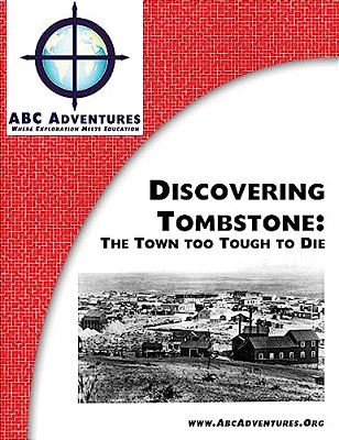 Discovering Tombstone: The Town Too Tough To Die-..