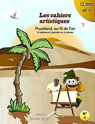 Les Cahiers Artistiques: Puzziland Au Fil De L'An-..