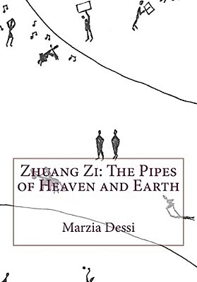 Zhuang Zi: The Pipes Of Heaven And Earth-..