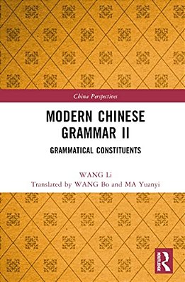 Modern Chinese Grammar II: Grammatical Constituents-..