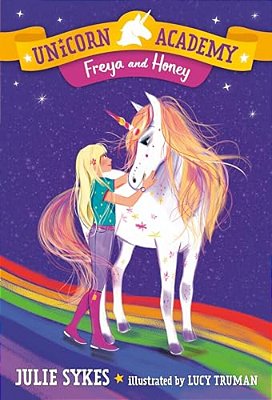 Unicorn Academy #10: Freya And Honey-..