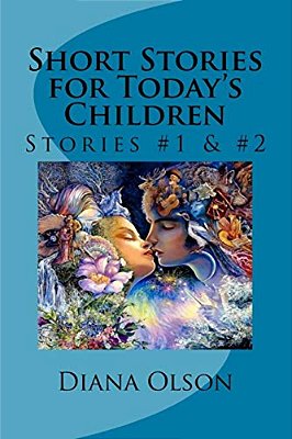 Short Stories For Today's Children: Stories #1 -..