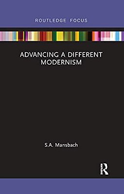 Advancing A Different Modernism-..