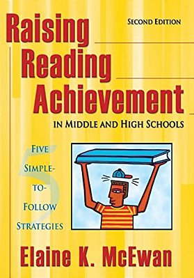 Raising Reading Achievement In Middle And High Schools: Five Simple-To-follow Strategies-..