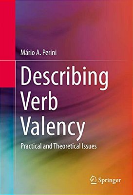 Describing Verb Valency: Practical And Theoretical Issues-..