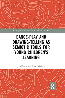 Dance-Play And Drawing-Telling As Semiotic Tools For Young Children's Learning-..