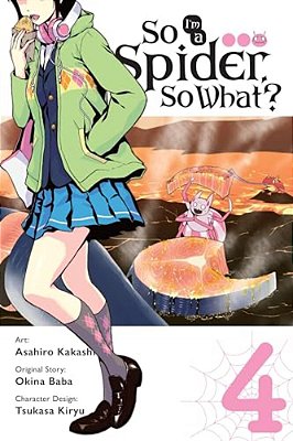 So I'm A Spider, So What?, Vol. 4 (Manga)-..