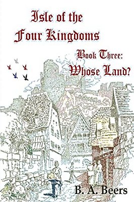 Whose Land?: Isle Of The Four Kingdoms-..