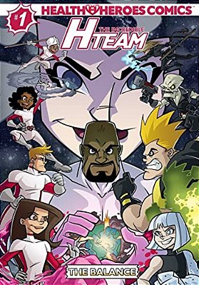 Health Heroes Comics: The Incredible H-Team-..