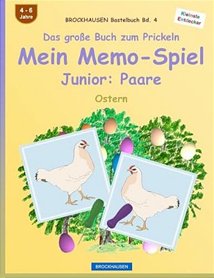 Brockhausen Bastelbuch Bd. 4 - Das Große Buch Zum Prickeln: Mein Memo-Spiel Junior: Paare: Ostern-..