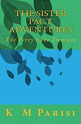 The Sister Pact Adventures: The Perry Lake Treasure-..