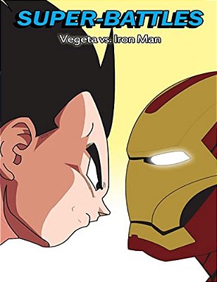 Super-Battles: Vegeta V/s Ironman-..