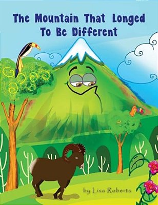 The Mountain That Longed To Be Different: A Sun Salutation Story-..